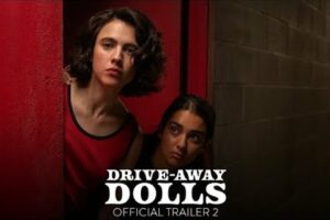 'Drive-Away Dolls' trailer: Margaret Qualley and Geraldine Viswanathan go on one wild road trip